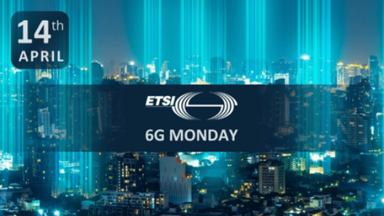 ETSI 6G Monday