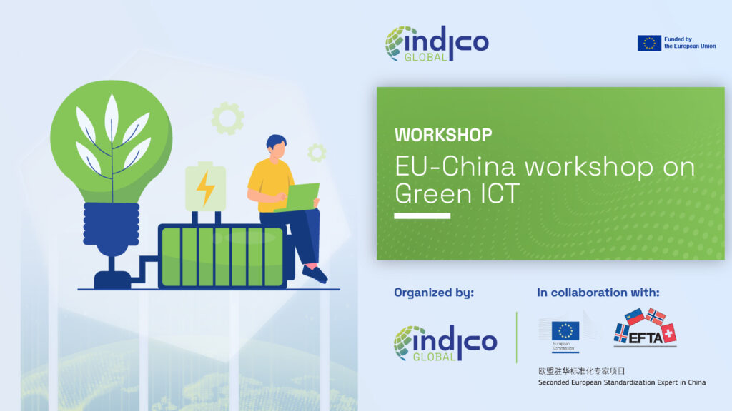 The EU–China Workshop on Green ICT, organised by the InDiCo Global project and the SESEC project, aims to foster dialogue and exchange between European and Chinese stakeholders on the development and implementation of technical standards and KPIs for Green ICT. Bringing together representatives from standards organisations, industry, technical communities and public authorities, the workshop will explore policy and standardisation roadmaps, technical approaches in areas such as energy efficiency in 5G and 6G infrastructure, data centre sustainability, ICT lifecycle assessment and eco-design and discuss how policy objectives can be effectively translated into technical standards. The event seeks to strengthen mutual understanding and identify opportunities for future EU–China cooperation in Green ICT standardisation.