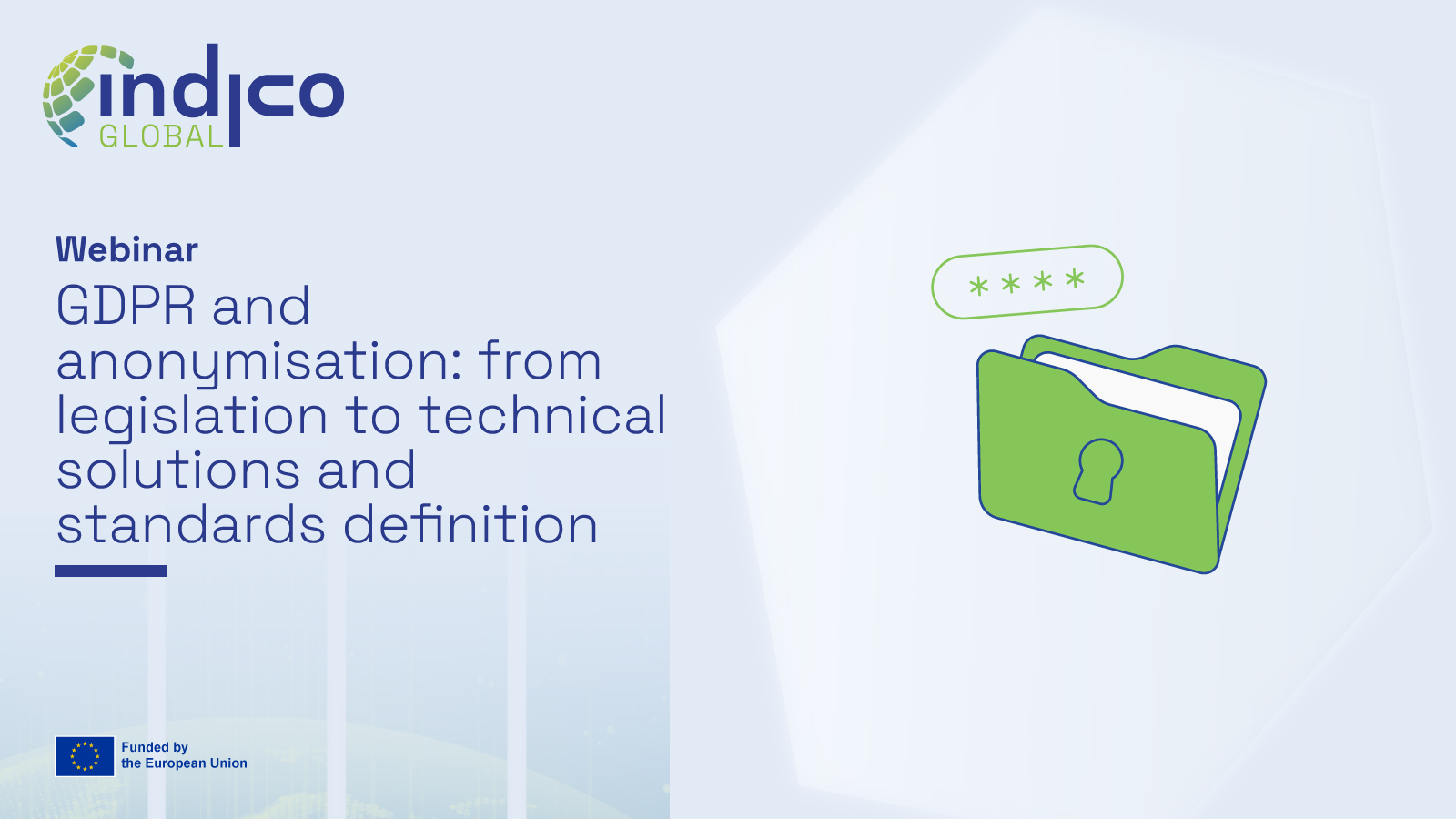 Key takeaways from InDiCo-Global’s webinar on GDPR and Anonymisation