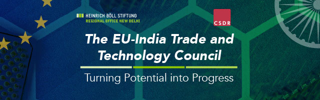 The EU-India Trade and Technology Council: Turning Potential into Progress